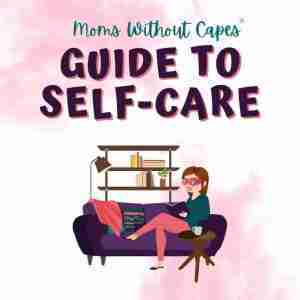 Illustration of a woman sitting on a couch reading, with the text "Moms Without Capes Guide to Self-Care" above her, highlighting self-care for moms and reclaiming identity in motherhood.